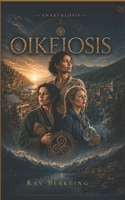 OIKEIOSIS (ANAKYKLOSIS) 3948789061 Book Cover
