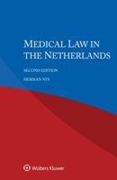 Medical Law in the Netherlands 9403533331 Book Cover