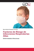 Factores de Riesgo de Infecciones Respiratorias Altas 3659064351 Book Cover