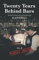 Twenty Years Behind Bars Volume 2: Parole Denied 098550014X Book Cover