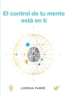 El control de tu mente est� en ti 8418213574 Book Cover