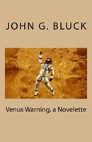 Venus Warning, a Novelette 1977712215 Book Cover