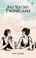 Are You My Twinflame null Book Cover