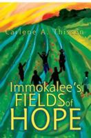 Immokalee's Fields of Hope 0595256678 Book Cover