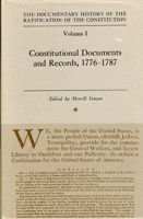 Ratification Constitution V1: Constitutional Documents & Records 1776-1787 (Ratification of the Constitution) 0870201530 Book Cover