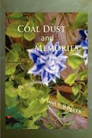 Coal Dust & Memories 1438927436 Book Cover