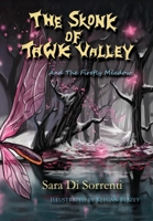 The Skonk of Tawk Valley and The Firefly Meadow 1526209160 Book Cover