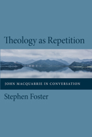 Theology as Repetition 153267693X Book Cover