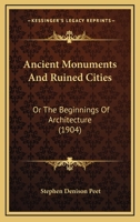 Ancient Monuments And Ruined Cities 1248751973 Book Cover