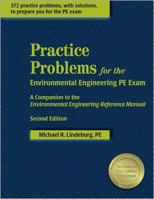 Practice Problems for the Environmental Engineering PE Exam: A Companion to the Environmental Engineering Reference Manual(2nd Edition) 188857755X Book Cover