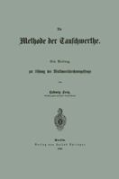 Die Methode Der Tauschwerthe: Ein Beitrag Zur Losung Der Waldwerthrechnungsfrage 1168345316 Book Cover