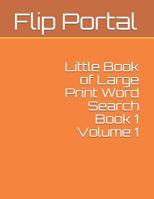Little Book of Large Print Word Search Book 1 Volume 1 (Orange Series) 1091273421 Book Cover