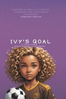 Ivy's Goal (Coach Rodney's Blueprint) B0DTKPBW3W Book Cover