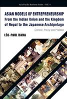 Asian Models of Entrepreneurship: Context, Policy And Practice (Asia-Pacific Business) (Asia-Pacific Business) 9813203331 Book Cover