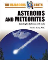 Asteroids and Meteorites (The Hazardous Earth) 0816064695 Book Cover
