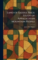 Land of Saddle Bags: Study of Appalachian Mountain People 1025750993 Book Cover