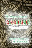 The Ongoing Saga of SLEIGHFRAMES: a Black & White Confession of an Unanticipated Outcome 1494867133 Book Cover