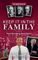 Keep It in the Family: Great Service by Great People 1802279091 Book Cover