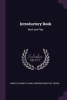 Introductory Book: Work and Play 1020730382 Book Cover