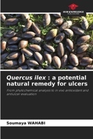 Quercus ilex: a potential natural remedy for ulcers 6209089690 Book Cover