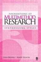 Foundations of Multimethod Research: Synthesizing Styles 0761988610 Book Cover