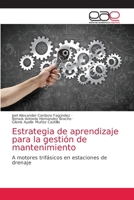 Estrategia de aprendizaje para la gestión de mantenimiento 6203872601 Book Cover