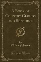 A Book Of Country Clouds And Sunshine 3337227708 Book Cover