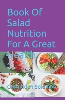 Book Of Salad Nutrition For A Great Health 1694404986 Book Cover