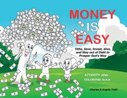 Money Is Easy: Activity and Coloring Book 1953398103 Book Cover