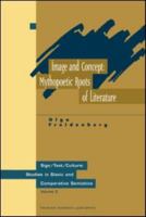 Image and Concept: Mythopoetic Roots of Literature (Sign/Text/Culture - Studies in Slavic and Comperative Semiotics , Vol 2) 9057025078 Book Cover