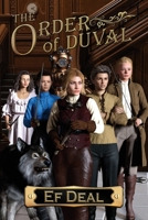 The Order of Duval (Twins of Bellesfées) 1956463976 Book Cover