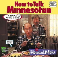 How to Talk Minnesotan: A Visitor's Guide