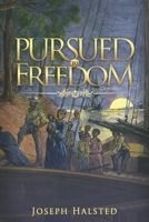 Pursued to Freedom B08P3H12FZ Book Cover