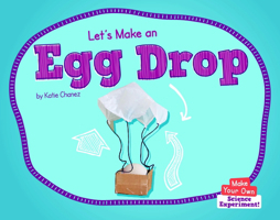Let's Make an Egg Drop 1684046203 Book Cover