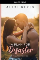 A Plan for Disaster: Small Town Romance (The Mess of Love) B0GMZH7J8X Book Cover