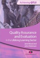 Quality Assurance and Evaluation in the Lifelong Learning Sector 1844458369 Book Cover