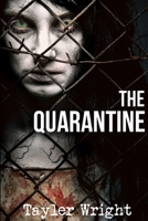 The Quarantine 1312322829 Book Cover