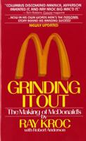 Grinding It Out: The Making of McDonald's 0312929870 Book Cover