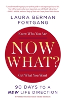 Now What? Revised Edition: 90 Days to a New Life Direction 0399173161 Book Cover
