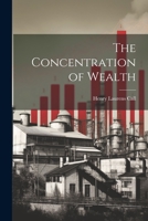 The Concentration of Wealth 1022030345 Book Cover