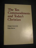 The Ten Commandments & Today's Christian 0892432330 Book Cover
