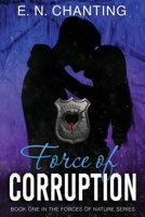 Force Of Corruption B0CP31KGSD Book Cover