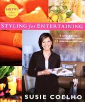 Susie Coelho's Styling for Entertaining : 8 Simple Steps, 12 Miracle Makeovers 0743246624 Book Cover