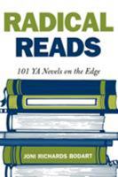 Radical Reads: 101 Young Adult Novels on the Edge 0810842874 Book Cover
