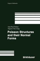 Poisson Structures and Their Normal Forms 3764373342 Book Cover