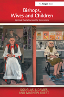 Bishops, Wives and Children: Spiritual Capital Across the Generations 1032099747 Book Cover