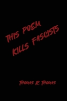 This Poem Kllls Fascists B0GZFMXF5L Book Cover