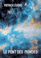 Le pont des mondes 2322461083 Book Cover