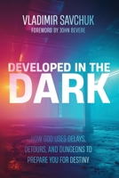 Developed in the Dark B0H6GMVSVR Book Cover