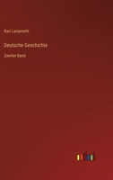 Deutsche Geschichte: Zweiter Band 3368497774 Book Cover